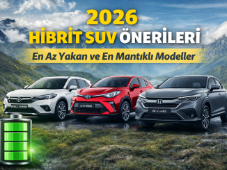 2026 Hibrit SUV Önerileri – En Mantıklı Modeller